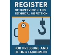 Register of Supervision and Technical Inspection: for Pressure and Lifting Equipment