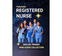 Registered Nurse: Compassion in Action - A Calling That Changes Lives