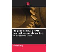 Registo do HKN e TKN - manual versus eletrónico: Um guia de diagnóstico funcional