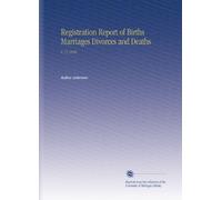 Registration Report of Births Marriages Divorces and Deaths: V. 71 1918