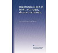 Registration report of births, marriages, divorces and deaths: Volume 13