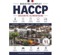 Registre Complet HACCP: Cahier de Suivi et d’Autocontrôle des Températures, de l’Hygiène Alimentaire, de la Traçabilité et des Procédures Sanitaires | Grand Format