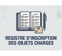 Registre d’inscription des objets chargés : Registre de suivi des objets recommandés et envois avec preuve de distribution - Outil de gestion du courrier administratif