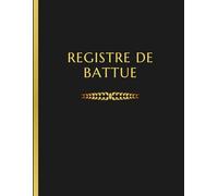 Registre de Battue : Journal pour chasseur - 50 battues - Carnet de chasse pour suivi Sorties de chasse, Armes, Observations, Chiens, consignes et ... de Battue | Cahier Grand format obligatoire