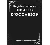 Registre de Police Objets d'Occasion: Achats Ventes High-Tech, Téléphonie & Informatique | Livre de Police Obligatoire
