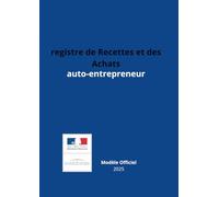 registre de Recettes et des Achats: Suivi Simple des Finances pour Micro-Entrepreneur