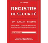 Registre de sécurité: ERP - BUREAUX - INDUSTRIE - Vérifications Exercices Formations Maintenance Conformité réglementaire - Conforme aux réglementations pour les établissements recevant du public