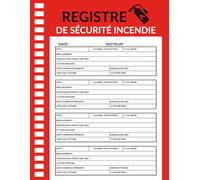 Registre de sécurité incendie: Registre A4 d'Inspection et de Test des Alarmes - Registre de Conformité Santé et Sécurité pour Propriétaires, Petites Entreprises et Écoles.