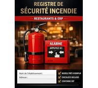 registre de sécurité incendie: Registre des vérifications périodiques et consignes de sécurité | Guide de conformité pour établissements publics et ... 2026. (Registres de Sécurité et Conformité)