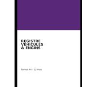 Registre de suivi des véhicules et engins - Entretien et contrôles journaliers - Format A4: Outil simple pour entreprises, chantiers et services techniques
