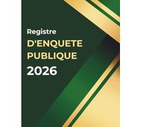 Registre D'enquête Publique : Carnet Structuré Et Numérotées Pour Suivi Et Enregistré 100 Observations - Conformité Légale | Livre Grand Format A4