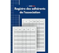 Registre des adhérents de l'association - Cahier conforme aux obligations loi 1901 • 120pages A4 pour inscriptions et renouvellements