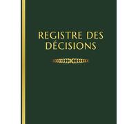 Registre des Décisions : Classeur des décisions et des Délibérations pour l’associé unique des sociétés unipersonnelles (EURL/SAS) - 110 pages ... des procès-verbaux d'assemblées des sociétés