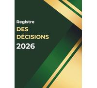 Registre des Décisions : Classeur des décisions et des Délibérations pour l’associé unique des sociétés unipersonnelles (EURL/SAS) - 110 pages ... des procès-verbaux d'assemblées des sociétés