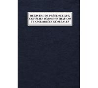Registre Des Présences Aux Conseils D'administration Et Assemblées Générales
