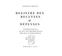Registre des recettes et dépenses: carnet professionnel pour indépendants -Suivi clair avec résumés mensuels