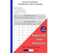 Registre des Soins Vétérinaires pour Animaux d'Élevage: Registre sanitaire conforme | Jusqu’à 842 actes vétérinaires | Format A4 double page (Collection de Registres Professionnels)