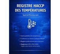 Registre des températures HACCP - Spécial Restaurant: Carnet de suivi de la chaîne du froid pour restaurants et cuisines professionnelles - Conforme au règlement (CE) n°852/2004