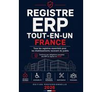 REGISTRE ERP TOUT-EN-UN EMPLOYEUR FRANCE: Tous les registres essentiels pour les établissements recevant du public