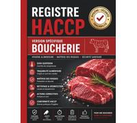 Registre HACCP Boucherie: Carnet Professionnel de Traçabilité, Contrôle des Températures, Réception des Marchandises, Nettoyage et Désinfection | Plan de Maîtrise Sanitaire (PMS)