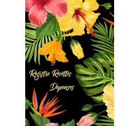 Registre recettes dépenses: Le livre de comptes conçu pour les auto-entrepreneurs : suivez vos recettes et dépenses en toute sérénité.