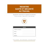 Registre Santé et Sécurité au Travail (RSST): 105 fiches de signalement numérotées avec partie réservée au responsable - Observations, risques et ... et entreprises | Grand format 21,6 x 27,9 cm