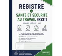 Registre Santé et Sécurité au Travail (RSST): Fiches de Signalement Numérotées avec Tableau de Suivi Pour mairies, écoles, collectivités, associations, CSE et entreprises