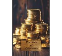 Registre suivi comptable recettes dépenses: Journal de caisse simple et efficace des finances/ comptabilité/ trésorerie. Idéal pour auto-entrepreneurs, petites entreprises et budgets personnels.