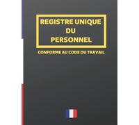 Registre unique du personnel: Cahier obligatoire pour la gestion du personnel (salariés et stagiaires) | Conforme au Code du Travail | 100 fiches grand format à remplir