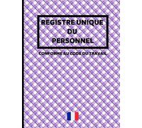 Registre unique du personnel: Cahier obligatoire pour la gestion du personnel (salariés et stagiaires) | Conforme au Code du Travail | 100 fiches grand format à remplir