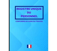 Registre unique du personnel: Cahier obligatoire pour la gestion du personnel (salariés et stagiaires) | Conforme au Code du Travail | 100 fiches grand format à remplir