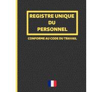 Registre unique du personnel: Cahier obligatoire pour la gestion du personnel (salariés et stagiaires) | Conforme au Code du Travail | 100 fiches grand format à remplir