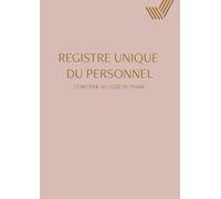 Registre Unique du Personnel: Registre du Personnel Conforme au Code du Travail rose - Suivi pour +130 Salariés, Stagiaires, CDI, CDD et Apprentis