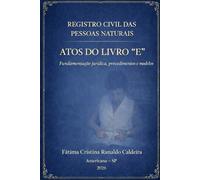 Registro Civil das Pessoas Naturais: ATOS DO LIVRO "E"