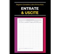 Registro Contabile Entrate e Uscite: Libro prima nota per gestione cassa, ricavi e spese - Grande formato A4 per imprese e professionisti