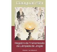 Registro da Transmissão da Lâmpada de Jingde: Volume 1 ao Volume 6