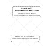 Registro de Acomodaciones Educativas Bitácora de IEP y 504 para Maestros: Una herramienta clara y organizada para documentar acomodaciones, apoyos ... educativo durante todo el año escolar.