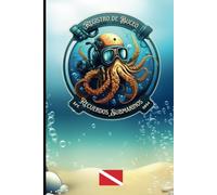 Registro de Buceo: Recuerdos Submarinos (6x9" con Notas Técnicas, Consejos y Orientación)