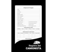 Registro de Camionista: Monitoraggio Viaggi, Carburante, Manutenzione, Orari e Chilometraggio | Calendario di Viaggio, 100 Rapporti di Viaggio, Contatti | 120 Pagine 15,24 x 22,86 cm