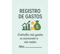 REGISTRO DE GASTOS: CONTROLAR MIS GASTOS ES ACERCARME A MIS METAS (Equilibrio & Propósito)