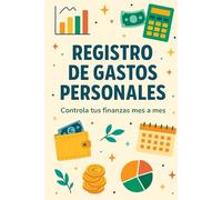 Registro de Gastos Personales: Controla tus finanzas mes a mes de forma simple, visual y efectiva