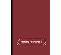 REGISTRO DE HUÉSPEDES: Libro para anotar los datos de los clientes en hoteles, hostales y posadas