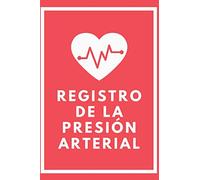 Registro de la Presión Arterial: Cuaderno de Seguimiento y Control Diario | Espacio para 6 Lecturas Diarias Durante 126 semanas