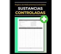 Registro de Medicamentos Controlados y Sustancias Controladas: Para Farmacias, Hospitales y Centros de Atención | Seguimiento Detallado de Dosis, Administración y Desecho