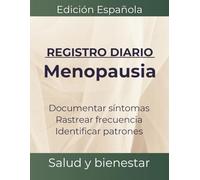 Registro de Síntomas de la Menopausia | Perimenopausia: Sofocos, Bochornos, Sueño y Estado de Ánimo | Cuaderno de Notas y Seguimiento Personal