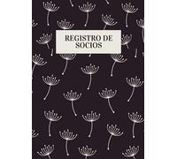 Registro De Socios: Libro de socios asociación y Club, sus datos, aportaciones y la información relacionada con sus altas y bajas, para inscribir 650 adhesiones, formato A4