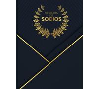 Registro De Socios: Para Sociedades, Clubs y Asociaciones. Serie Elegante