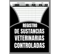 Registro de sustancias veterinarias controladas: Garantizar la seguridad de los medicamentos para animales: el papel crucial del registro de sustancias veterinarias controladas