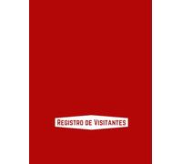 Registro de Visitantes (Portada roja): Gestión Eficiente de Visitantes para el Lugar de Trabajo