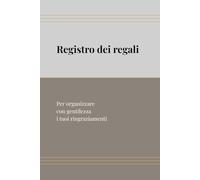 Registro dei regali: Per organizzare con gentilezza i tuoi ringraziamenti